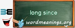 WordMeaning blackboard for long since